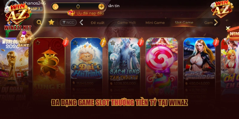 WinAZ ⚡️ Link Trang Chủ WinAZ.com #1 | Nạp Đầu +8.888.888 22 Đa dạng game slot thưởng tiền tỷ tại WinAZ