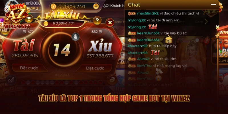 Tổng Hợp Game Hot Tại WinAZ | Top 4 Siêu Phẩm Dễ Ăn Nhất 1 Tài Xỉu là top 1 trong tổng hợp game hot tại WinAZ