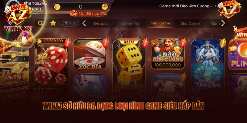 WinAZ ⚡️ Link Trang Chủ WinAZ.com #1 | Nạp Đầu +8.888.888 24 WinAZ sở hữu đa dạng loại hình game siêu hấp dẫn